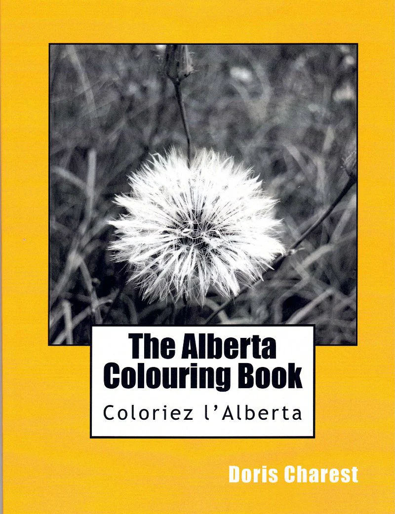 The Alberta Colouring Book Colouring Book/Coloriez l' Alberta